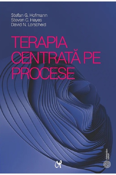 ASOCIATIA DE STIINTE COGNITIVE DIN ROMANIA Terapia centrata pe procese - Stef...