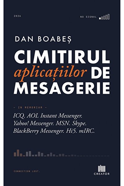 Editura Creator Cimitirul aplicatiilor de mesagerie - Dan Boabes