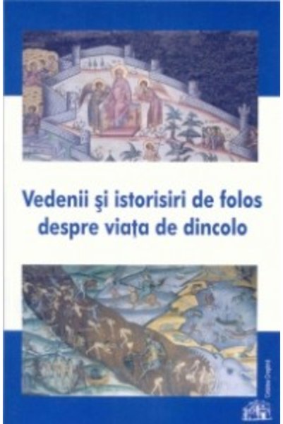EGUMENITA Vedenii si istorisiri de folos despre viata de dincolo