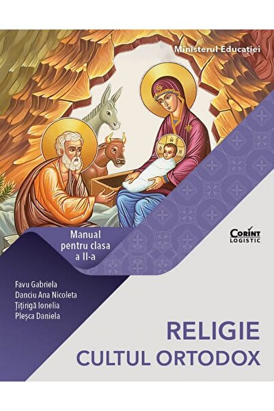Corint Religie. Cultul ortodox - Clasa 2 - Manual - Gabriela Favu, Ana Nicole...