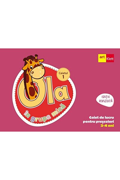 Grupul Editorial Art Ola in grupa mica 3-4 ani. Caiet de lucru pentru prescol...