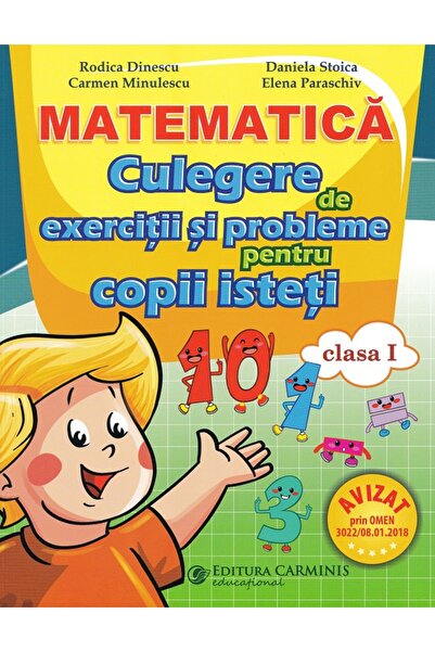 CARMINIS Matematica - Clasa 1 - Culegere de exercitii si probleme pentru copi...