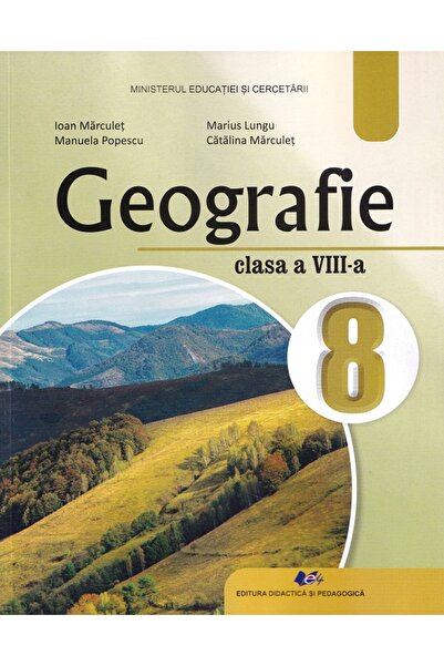 Didactica si Pedagogica Geografie - Clasa 8 - Manual - Ioan Marculet, Manuela...