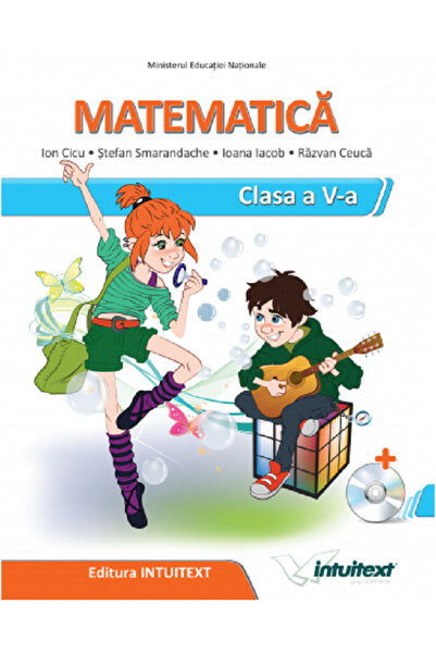 INTUITEXT Matematica - Clasa 5 - Manual + CD - Ion Cicu, Stefan Smarandache