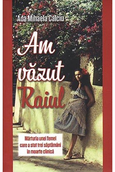 AREOPAG Am vazut Raiul - Ada Mihaela Calciu