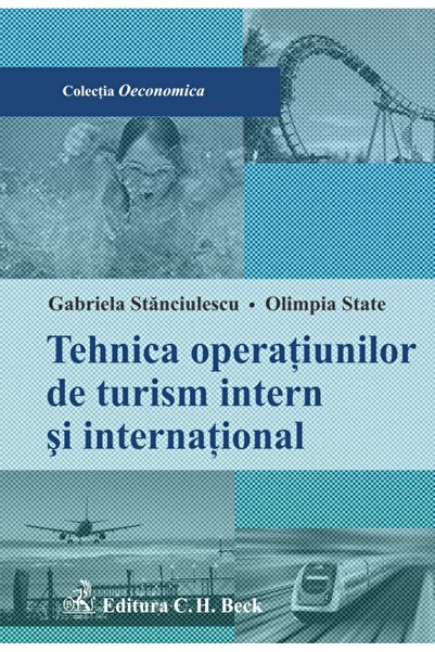 C.H. Beck Tehnica operatiunilor de turism intern si international - Gabriela ...