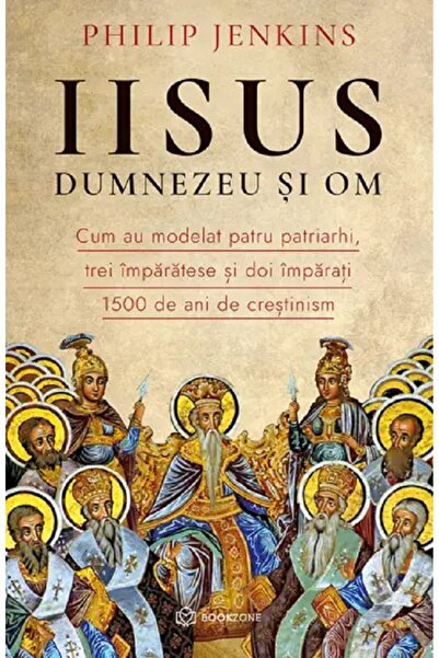 Bookzone Iisus, Dumnezeu si om - Philip Jenkins