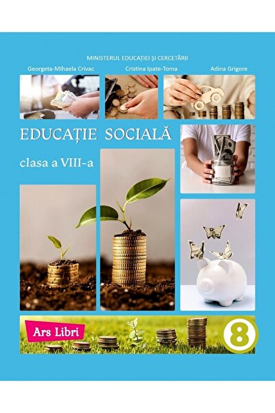ARS LIBRI Educatie sociala - Clasa 8 - Manual - Georgeta-Mihaela Crivac, Adin...