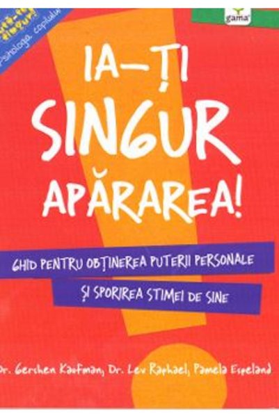 Gama Ia-ti singur apararea! - Gershen Kaufman, Lev Raphael