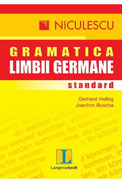 Niculescu Gramatica limbii germane standard - Gerhard Helbig ,Joachim Buscha