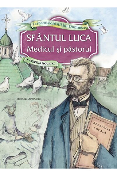EGUMENITA Sfantul Luca. Medicul si pastorul - Katerina Mouriki