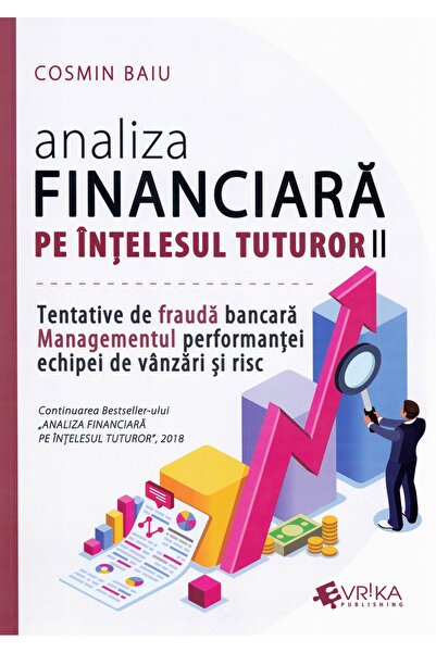 Evrika Analiza financiara pe intelesul tuturor Vol.2 - Cosmin Baiu
