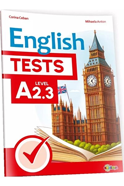 Dorinta English Tests. Level A2.3 - Corina Ceban, Mihaela Anton