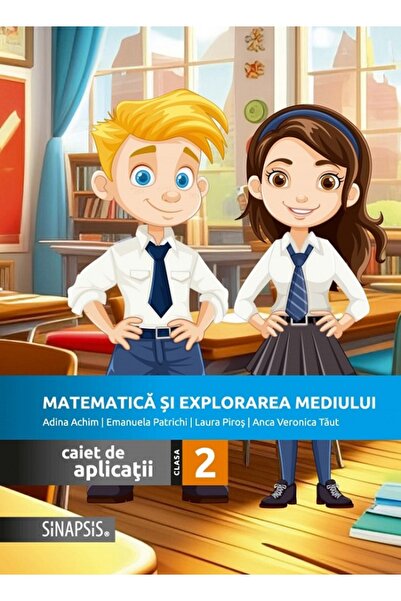 SINAPSIS Matematica si explorarea mediului - Clasa 2 - Caiet de aplicatii - A...