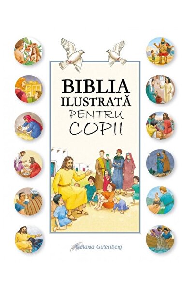 Galaxia Gutenberg Biblia ilustrata pentru copii