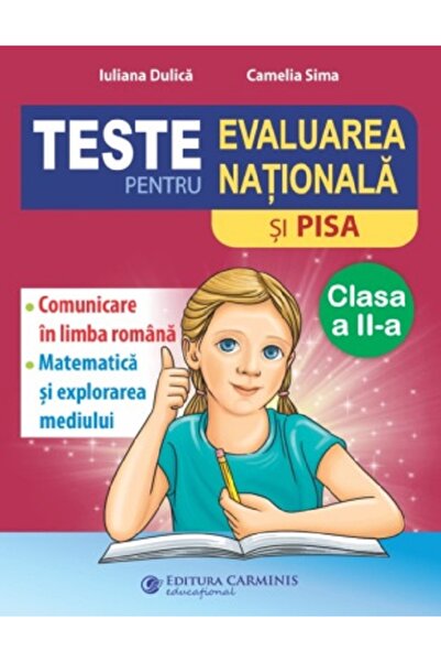 CARMINIS Teste pentru Evaluarea Nationala si PISA - Clasa 2 - Iuliana Dulica,...