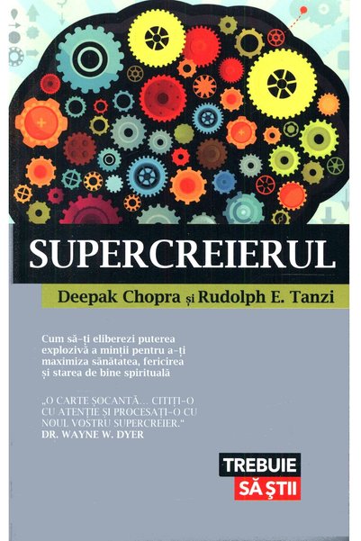Lifestyle Supercreierul - Deepak Chopra, Rudolph E. Tanzi