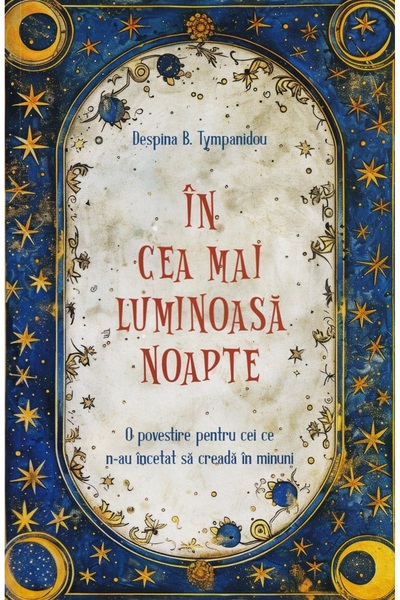 Editura Sophia In cea mai luminoasa noapte - Despina B. Tympanidou