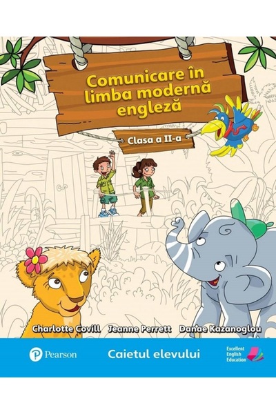 Pearson Comunicare in limba moderna 1. Engleza - Clasa 2 - Caietul elevului -...