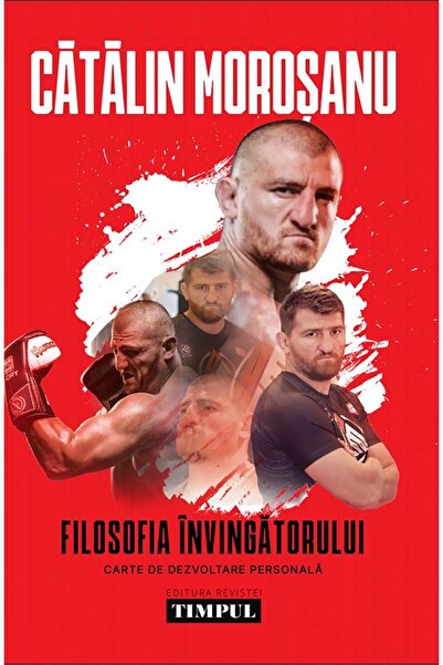 REVISTEI TIMPUL Filosofia invingatorului - Catalin Morosanu