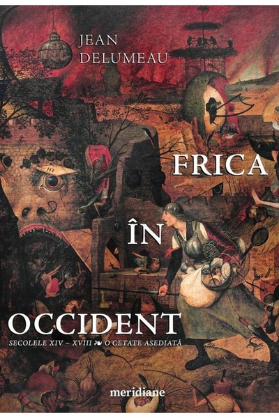 Grupul Editorial Art Frica in Occident. Secolele XIV-XVIII. O cetate asediata...