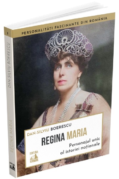 Neverland Regina Maria. Personajul unic al istoriei nationale - Dan-Silviu Bo...