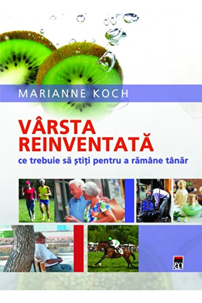 Rao Varsta reinventata - Marianne Koch