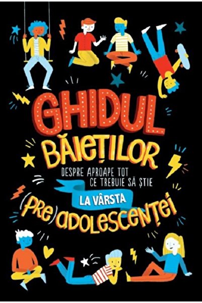 Prut Ghidul baietilor despre aproape tot ce trebuie sa stie la varsta (pre)ad...