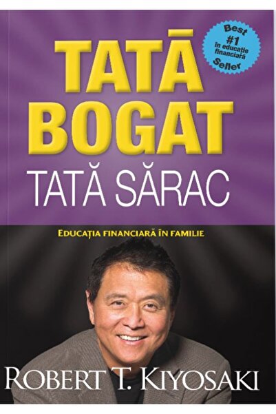 Curtea Veche Tata bogat, tata sarac. Ed.5 - Robert T. Kiyosaki