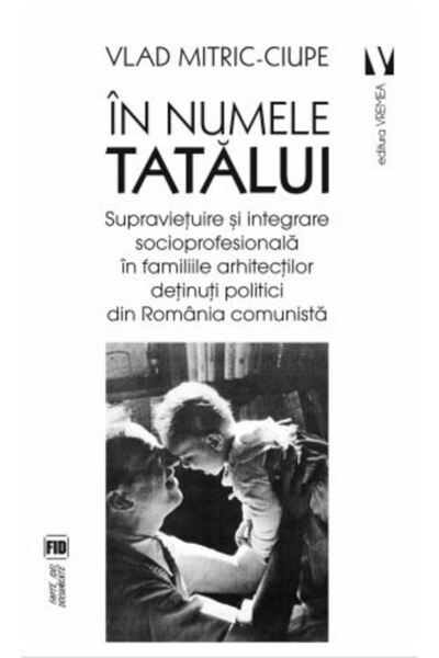 VREMEA In numele tatalui - Vlad Mitric-Ciupe
