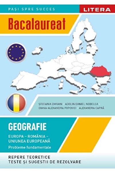Litera Educational Bacalaureat: Geografie - Clasa 12 - Europa, Romania, Uniun...