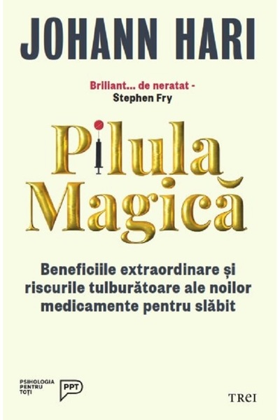 Trei Pilula magica - Johann Hari
