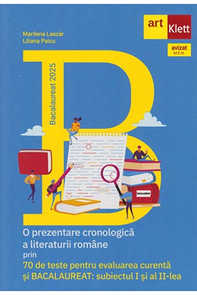 Grupul Editorial Art Bacalaureat 2025. 70 de teste pentru evaluarea curenta s...