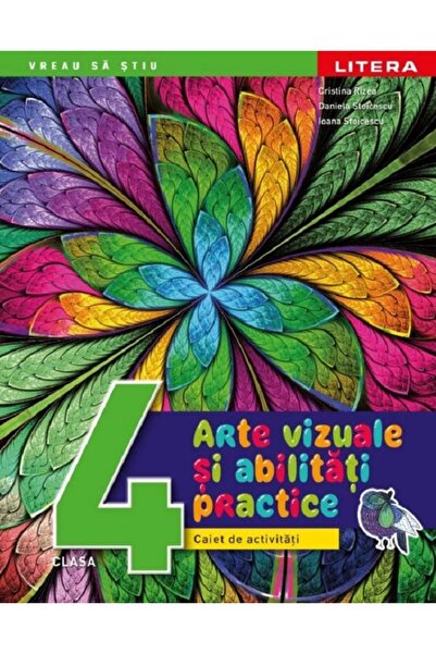 Litera Educational Arte vizuale si activitati practice - Clasa 4 - Caiet de a...