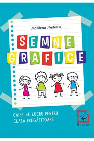 Booklet Semne grafice. Caiet - Clasa pregatitoare - Marilena Nedelcu