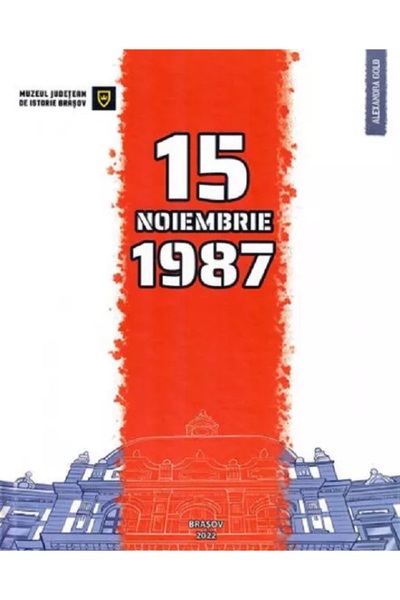 MUZEUL JUDETEAN DE ISTORIE BRASOV 15 noiembrie 1987 - Alexandra Gold