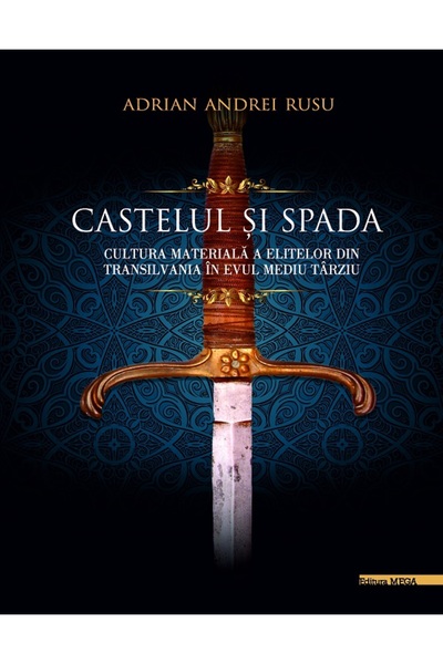 MEGA Castelul si spada - Adrian Andrei Rusu