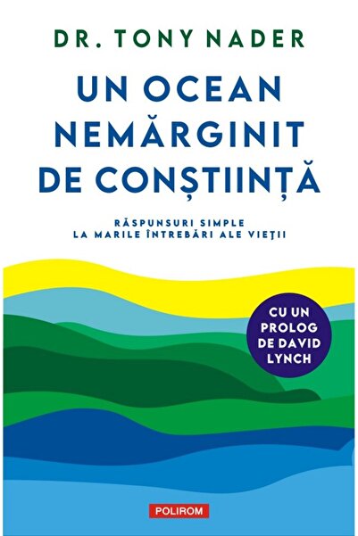 Polirom Un ocean nemarginit de constiinta - Tony Nader