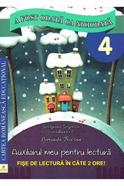 Cartea Romaneasca Educational A fost odata ca niciodata - Clasa 4 - Fise de l...