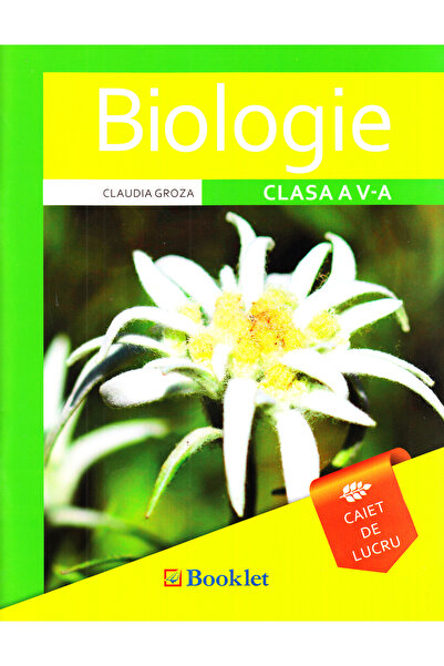 Booklet Biologie - Clasa 5 - Caiet - Claudia Groza