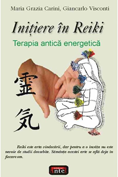 ANTET REVOLUTION Initiere in Reiki - Maria Grazia Carini, Giancarlo Visconti