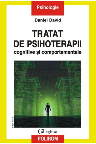 Polirom Tratat de psihoterapii cognitive si comportamentale - Daniel David