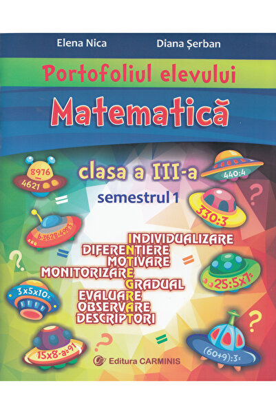 CARMINIS Portofoliul elevului. Matematica - Clasa 3 Sem.1 - Elena Nica, Diana...
