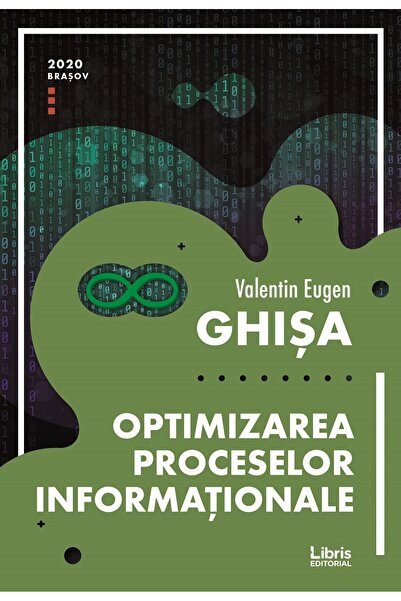 Editura Creator Optimizarea proceselor informationale - Valentin Eugen Ghisa
