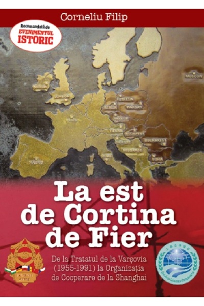 EVENIMENTUL SI CAPITAL La Est de Cortina de Fier - Corneliu Filip