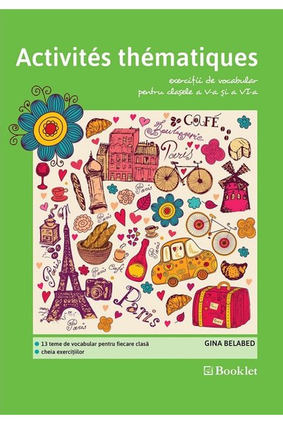 Booklet Activites thematiques. Exercitii de vocabular - Clasele 5-6 - Gina Be...