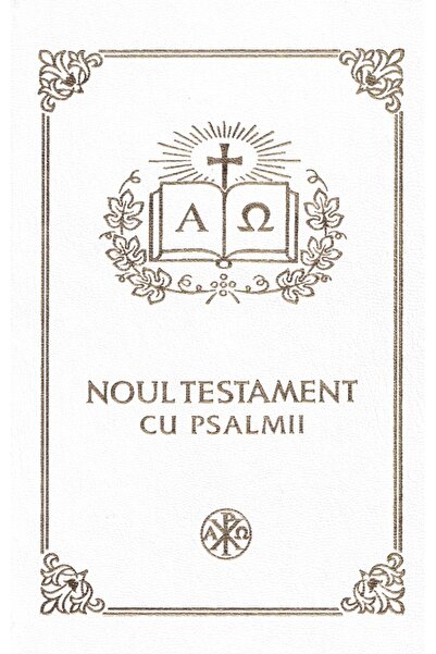 INSTITUTUL BIBLIC Noul Testament cu Psalmii. Coperta alba Ed.2025