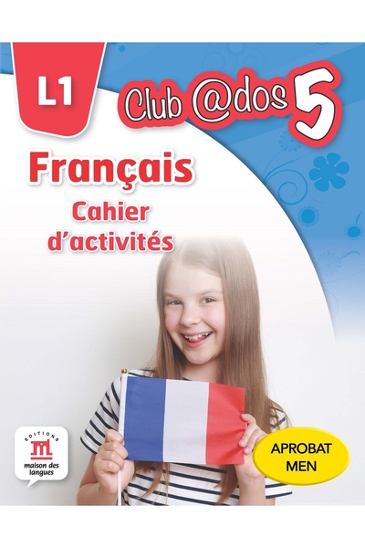 Litera Educational Club Dos. Francais L1. Cahier d'activites. Lectia de franc...