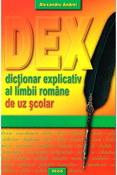 Regis Dictionar explicativ al limbii romane de uz scolar - Alexandru Andrei