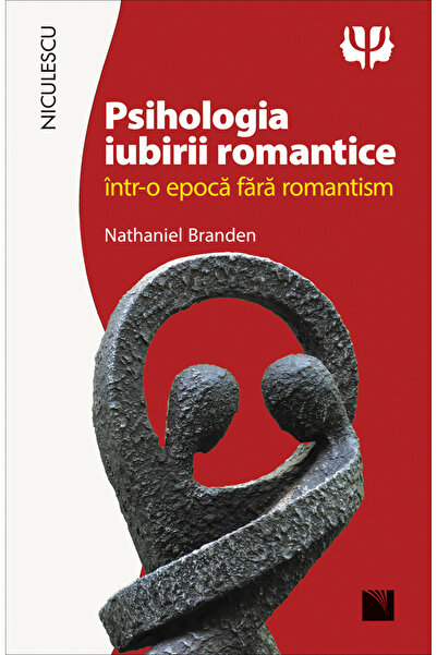 Niculescu Psihologia iubirii romantice - Nathaniel Branden